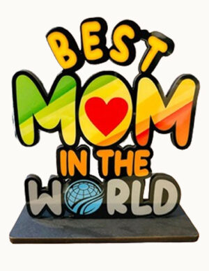 Best Mom in The World Wooden Idols Table Decoration